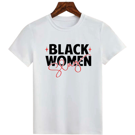 Black Women Slay T-shirt/Hoodie (Additional Colors Avail.)