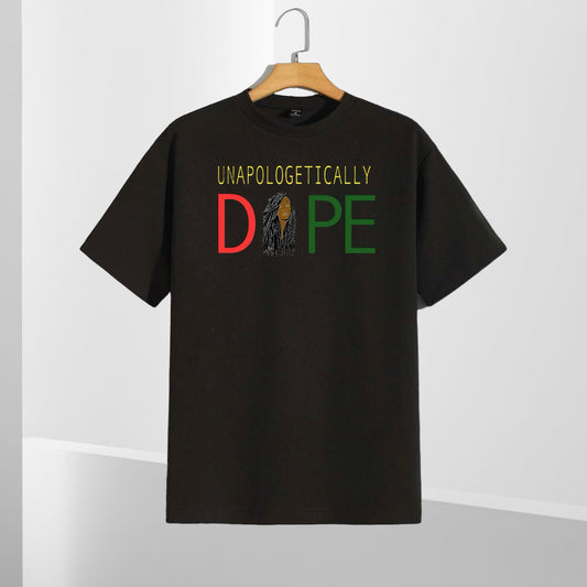 "Unapologetically Dope" Unisex T-Shirt/Hoodie (Also Avail. in White)