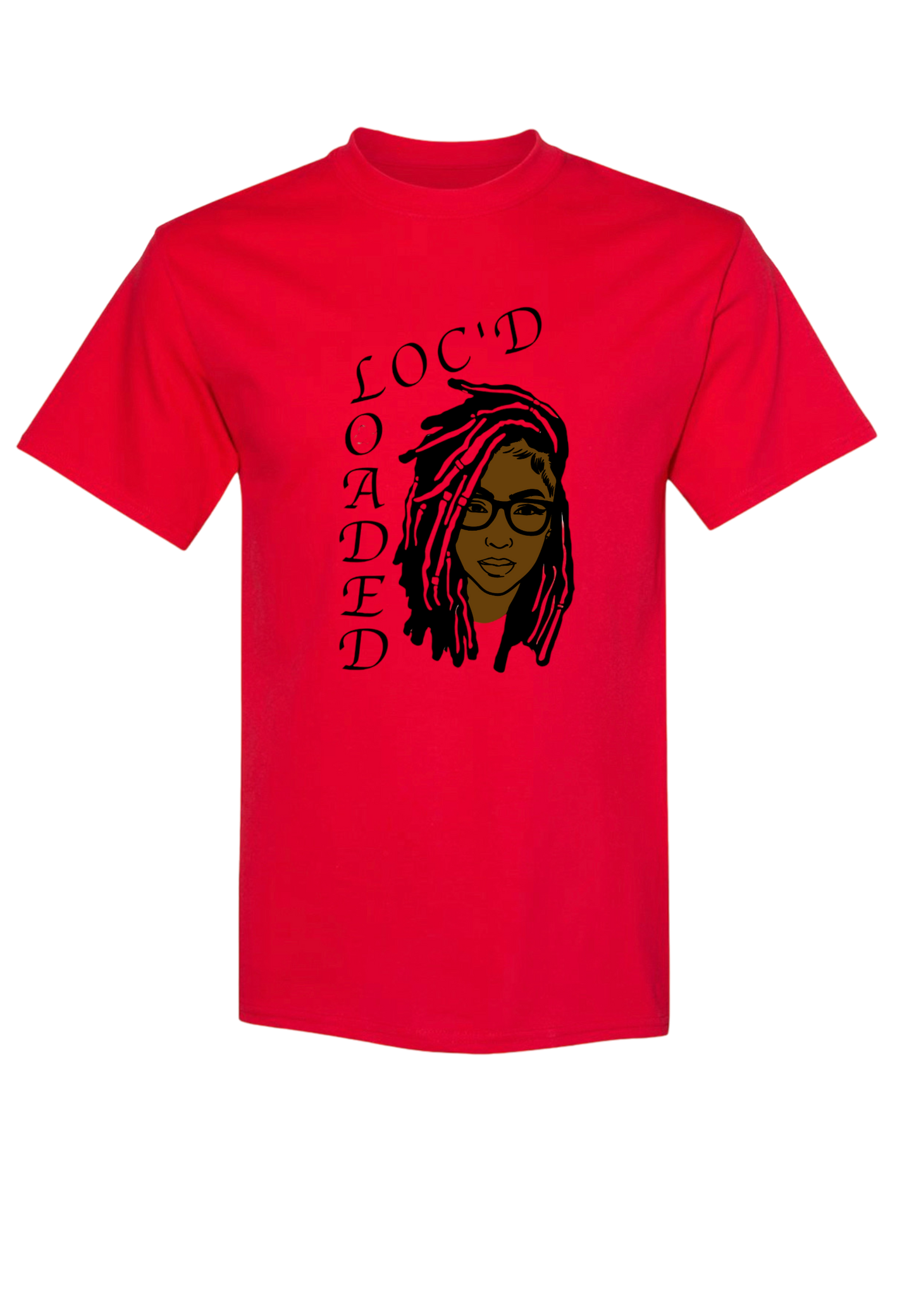 "Loc’d & Loaded" Unisex T-Shirt/Hoodie (Additional Colors Avail.)