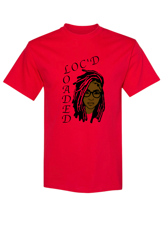 "Loc’d & Loaded" Unisex T-Shirt/Hoodie (Additional Colors Avail.)