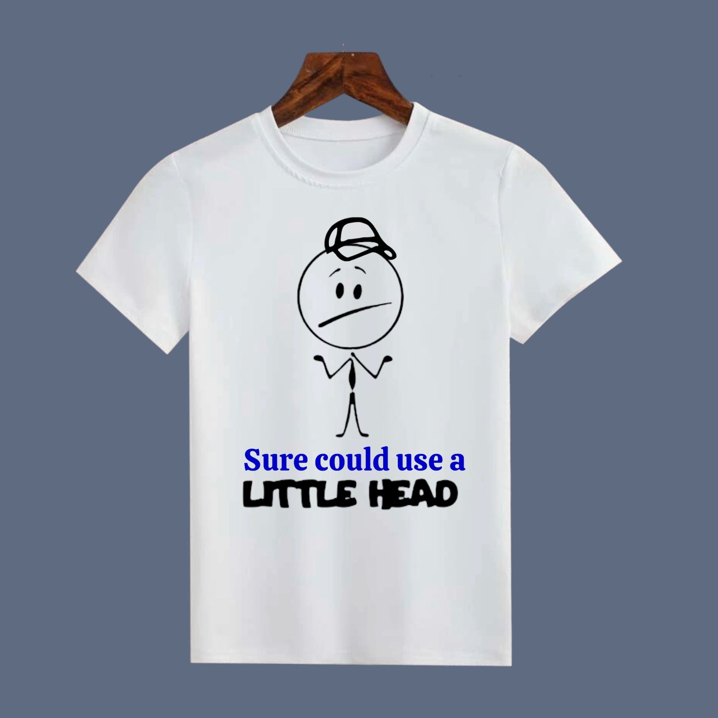 "Sure Could Use A Little Head" Unisex T-shirt (Also Avail. in Gray)