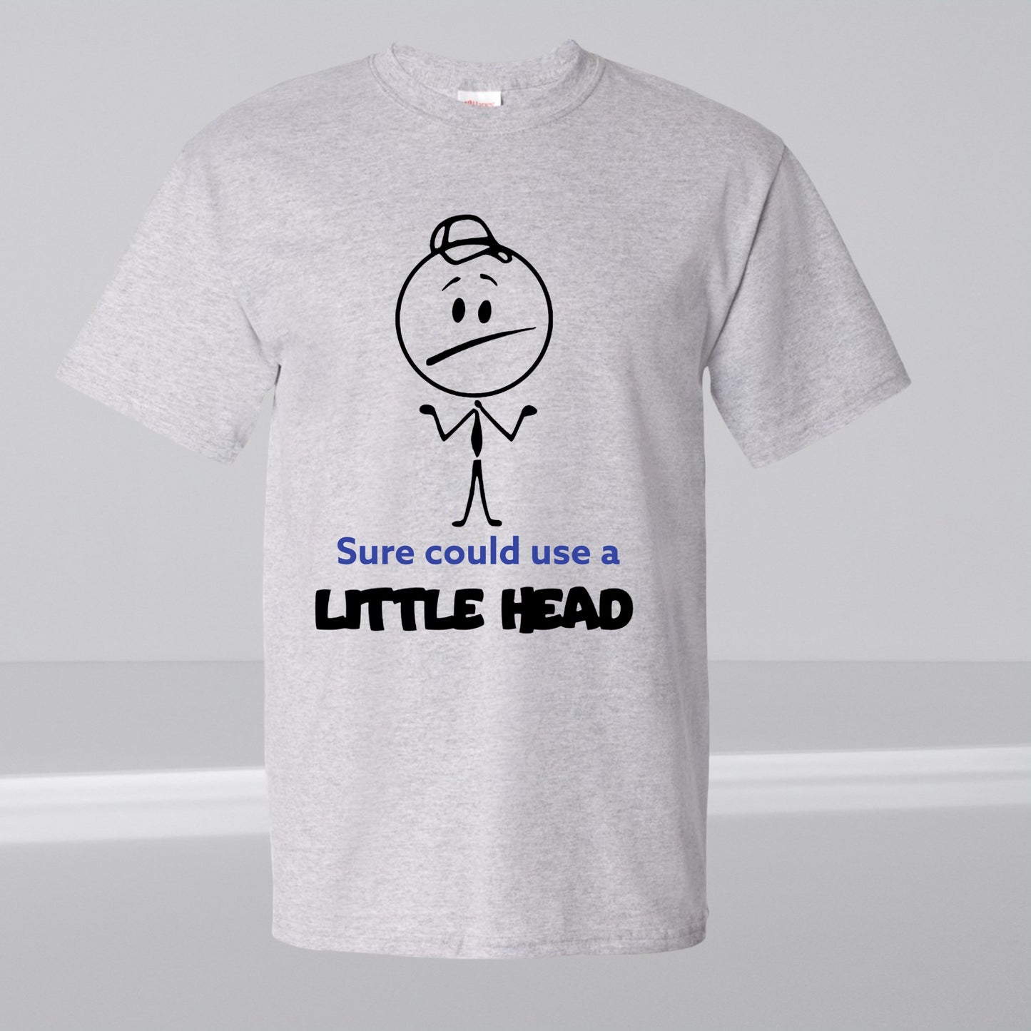 "Sure Could Use A Little Head" Unisex T-shirt (Also Avail. in Gray)