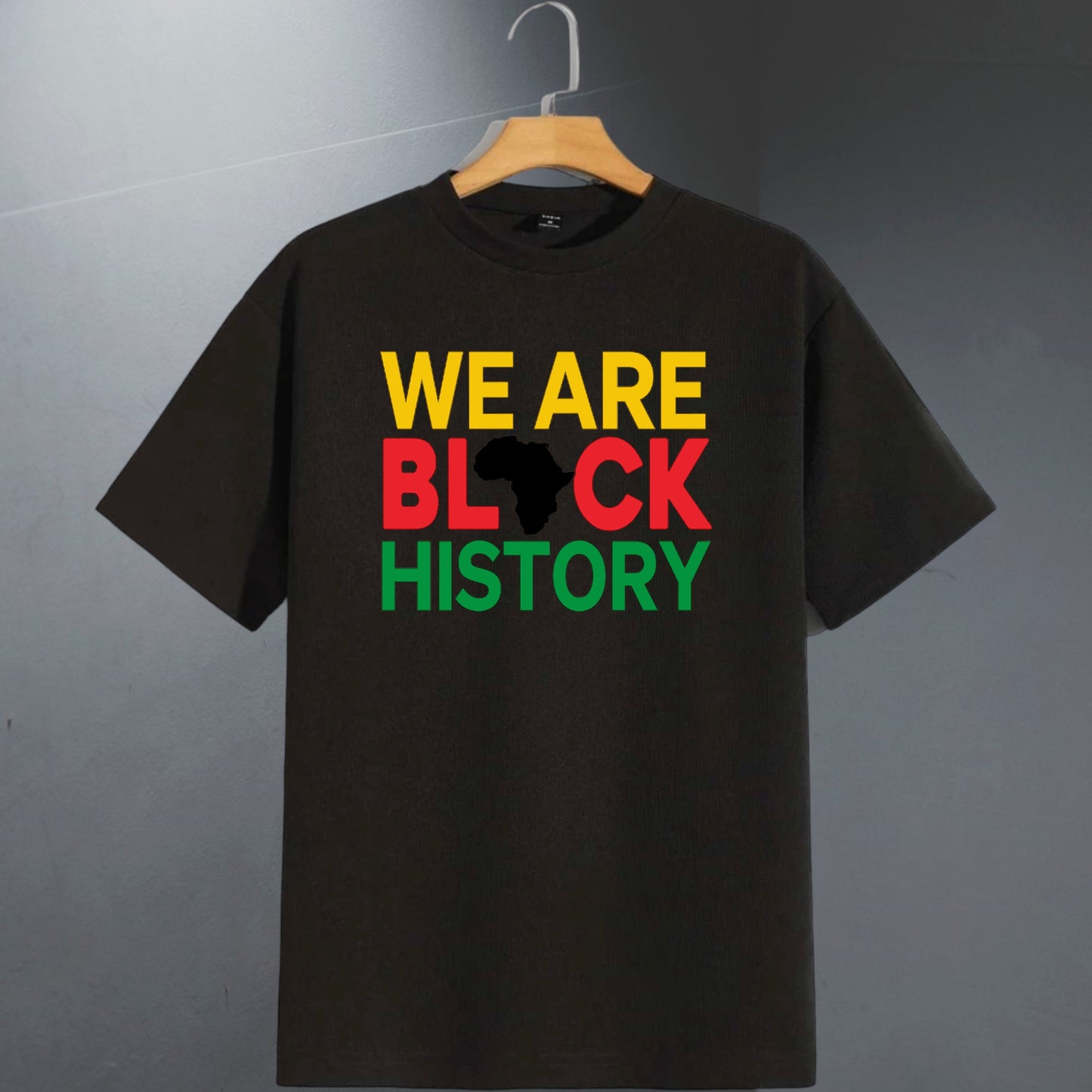 "We Are Black History" Unisex T-Shirt/Hoodie